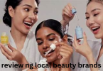 review ng local beauty brands